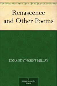 A book cover reading Renascence and Other Poems by Edna St Vincent Millay