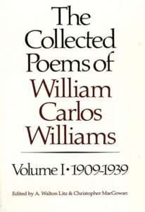 The Poetry of William Carlos Williams, vol. 1