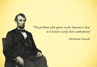 a false quote from abraham lincoln about internet quotes being hard to verify