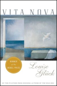 Vita Nova Kindle Edition by Louise Glück (Author)